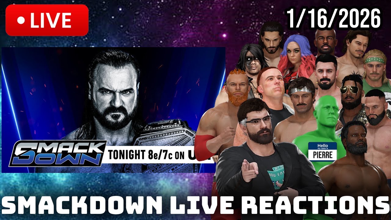 WWE SmackDown Live Reactions 1/16/2026 - LS11 Universe