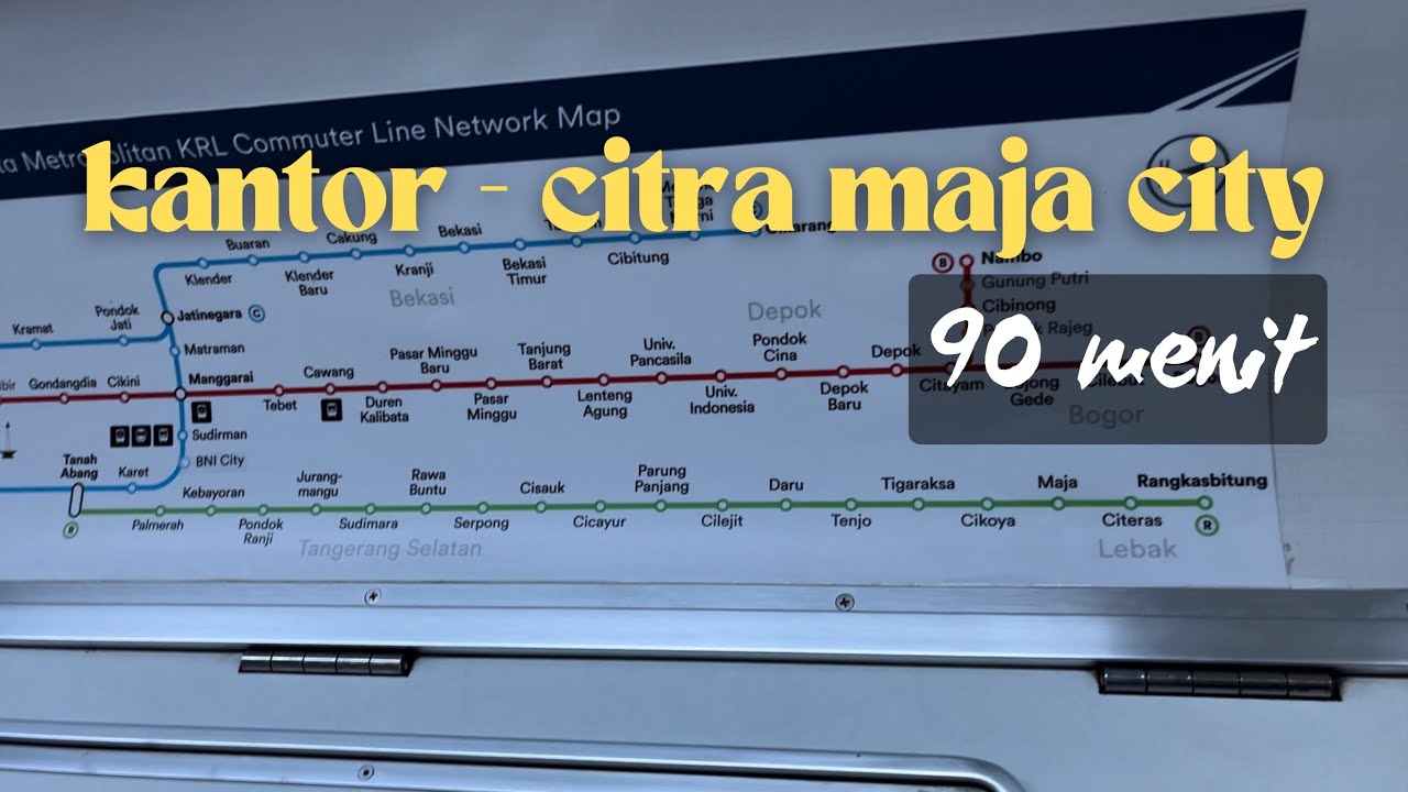 KANTOR - CITRA MAJA RAYA | KERETA JAM 22.40 DARI TANAH ABANG