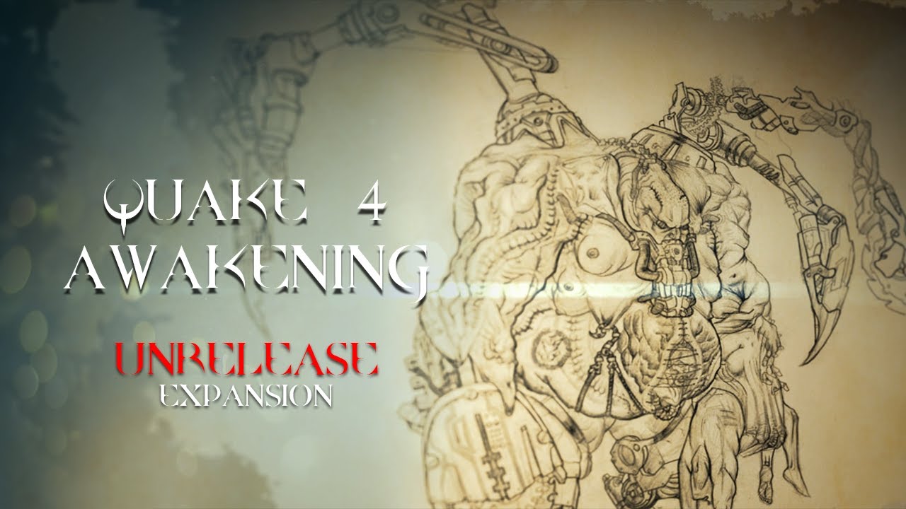 Quake 4: Awakening - The unreleased Expansion
