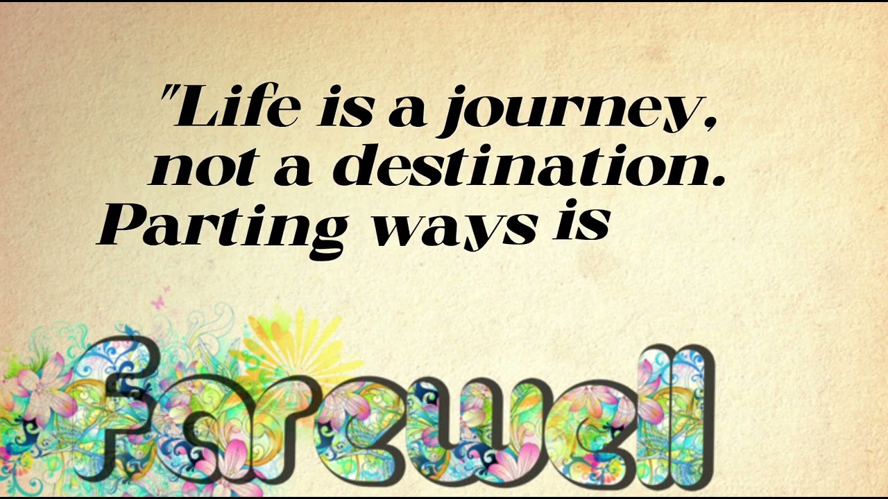 Goodbye with Grace: Inspirational Farewell Quotes Top 10+ Farewell Quotes English lyrics