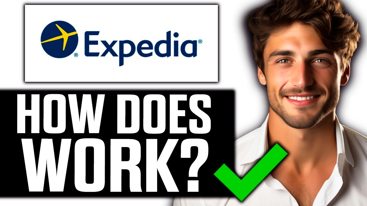 How Does Expedia Work (FULL Guide 2025)