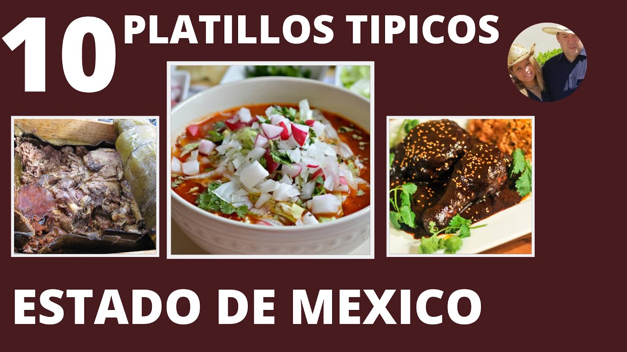 10 PLATILLOS TIPICOS DEL ESTADO DE MEXICO | COMIDA POPULAR DEL ESTADO DE MEXICO
