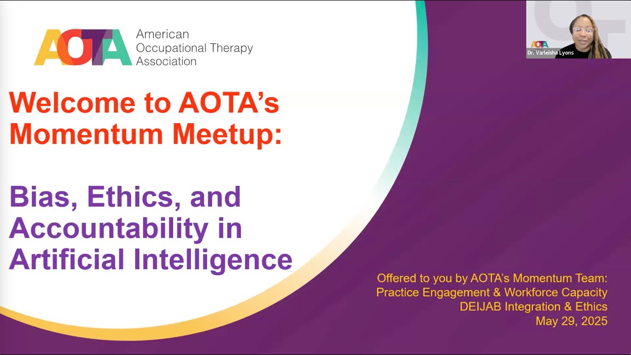 AOTA Momentum Meetup: Bias, Ethics, and Accountability in Artificial Intelligence