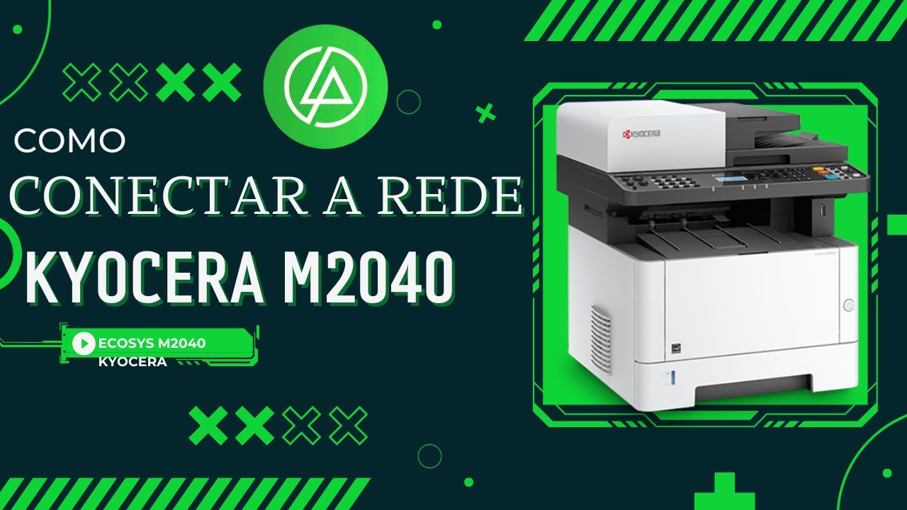 Como Conectar a Impressora Kyocera M2040 à Rede – Passo a Passo Rápido e Fácil
