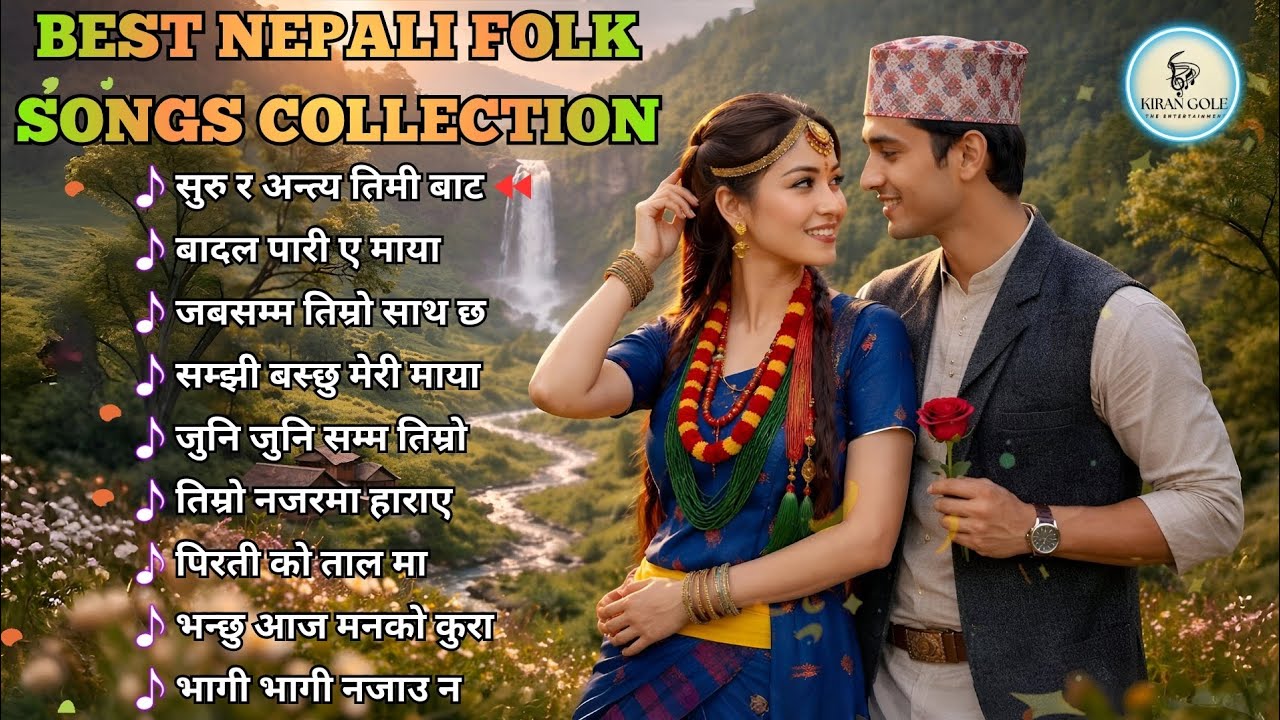 🎶 Best Nepali Folk Songs Collection 🇳🇵 | Timelapse | Romantic & Evergreen Lok Geet Hits