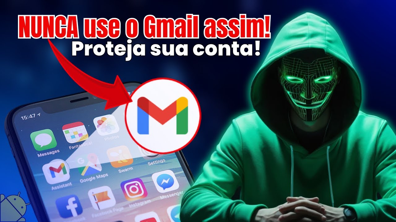 NÃO USE O GMAIL NO CELULAR ANTES DE ATIVAR ESSAS CONFIGURAÇÕES DE SEGURANÇA!