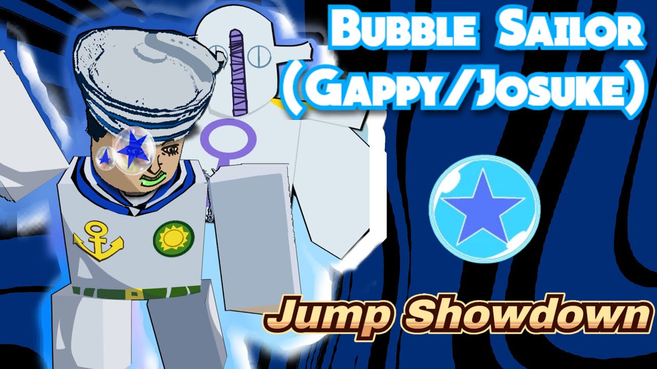 Bubble Sailor/Gappy (Josuke) - Jump Showdown Skill Builder