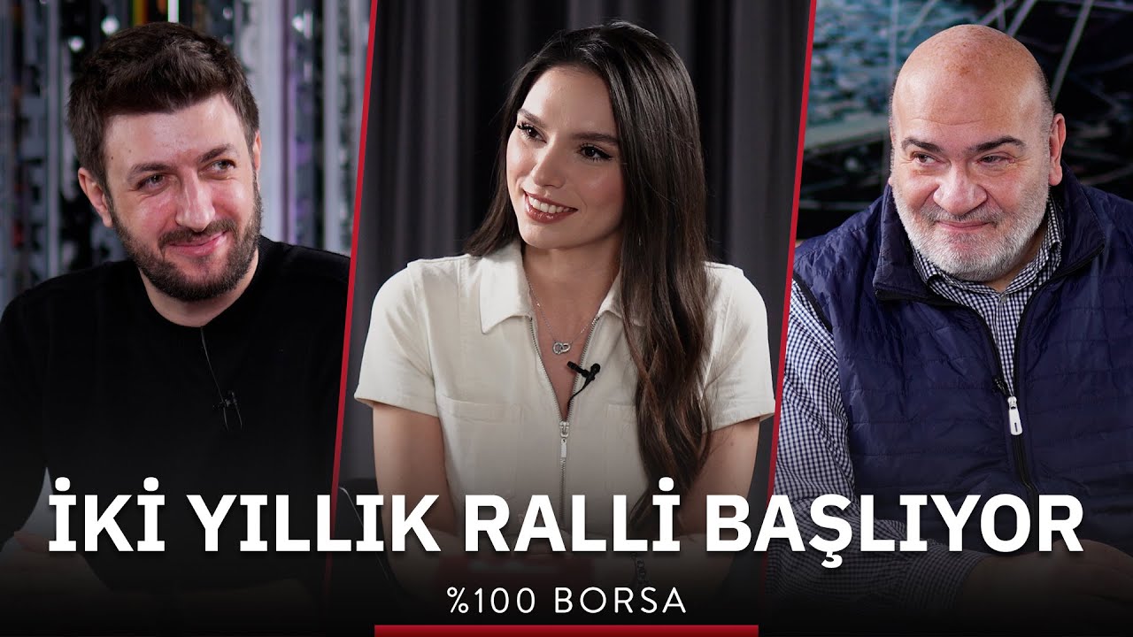 İki Yıllık Ralli Başlıyor | Yunus Şahin, Işık Ökte, Meryem Kenan | %100 Borsa