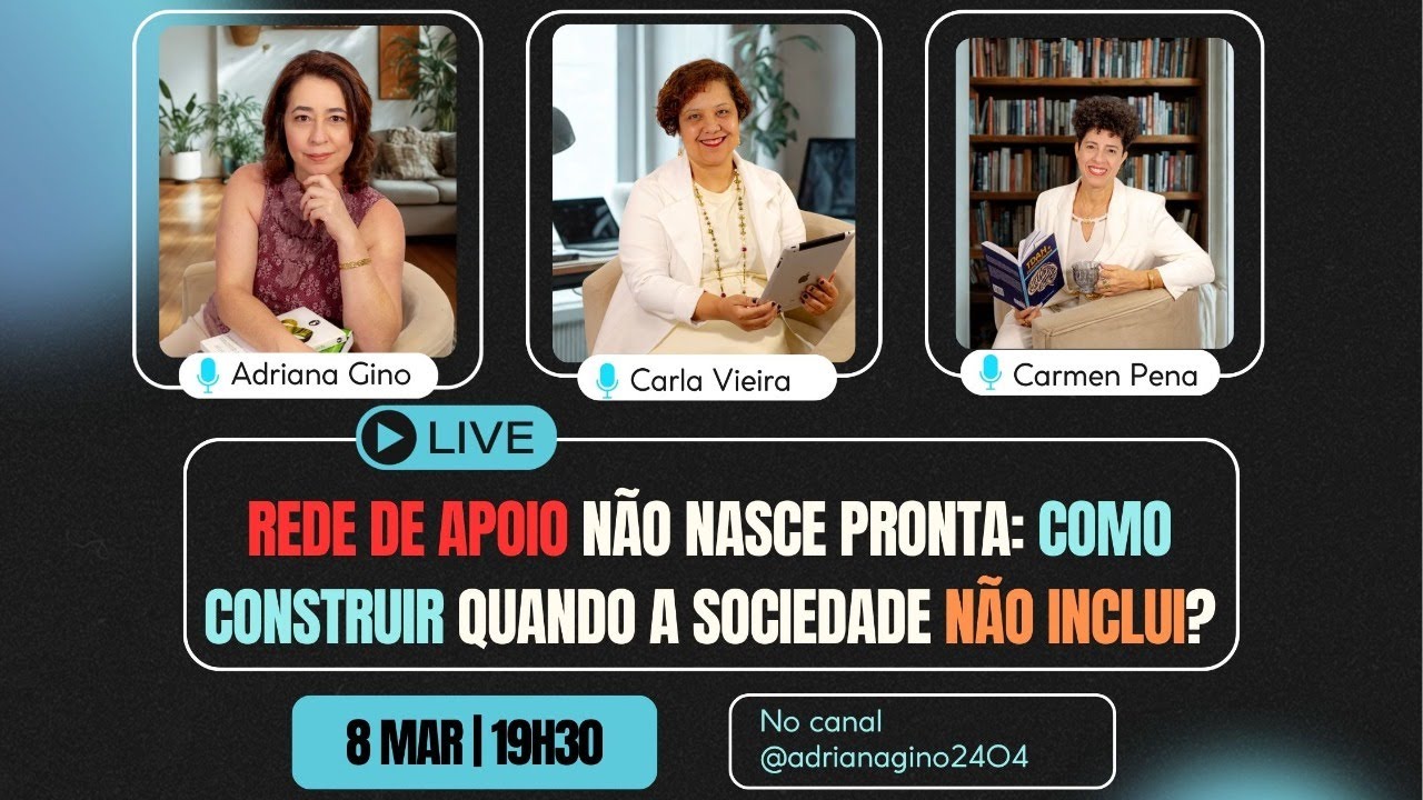 Rede de apoio não nasce pronta: como construir quando a sociedade não inclui?