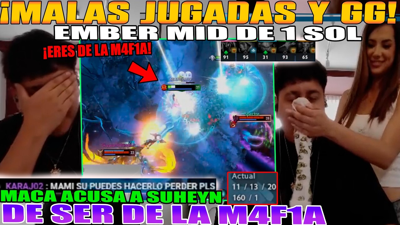 MALAS JUGADAS Y GG!! MACARIUS ACUSA A SUHEYN DE SER DE LA M4F1A. EMBER MID DE 1 SOL DOTA 2
