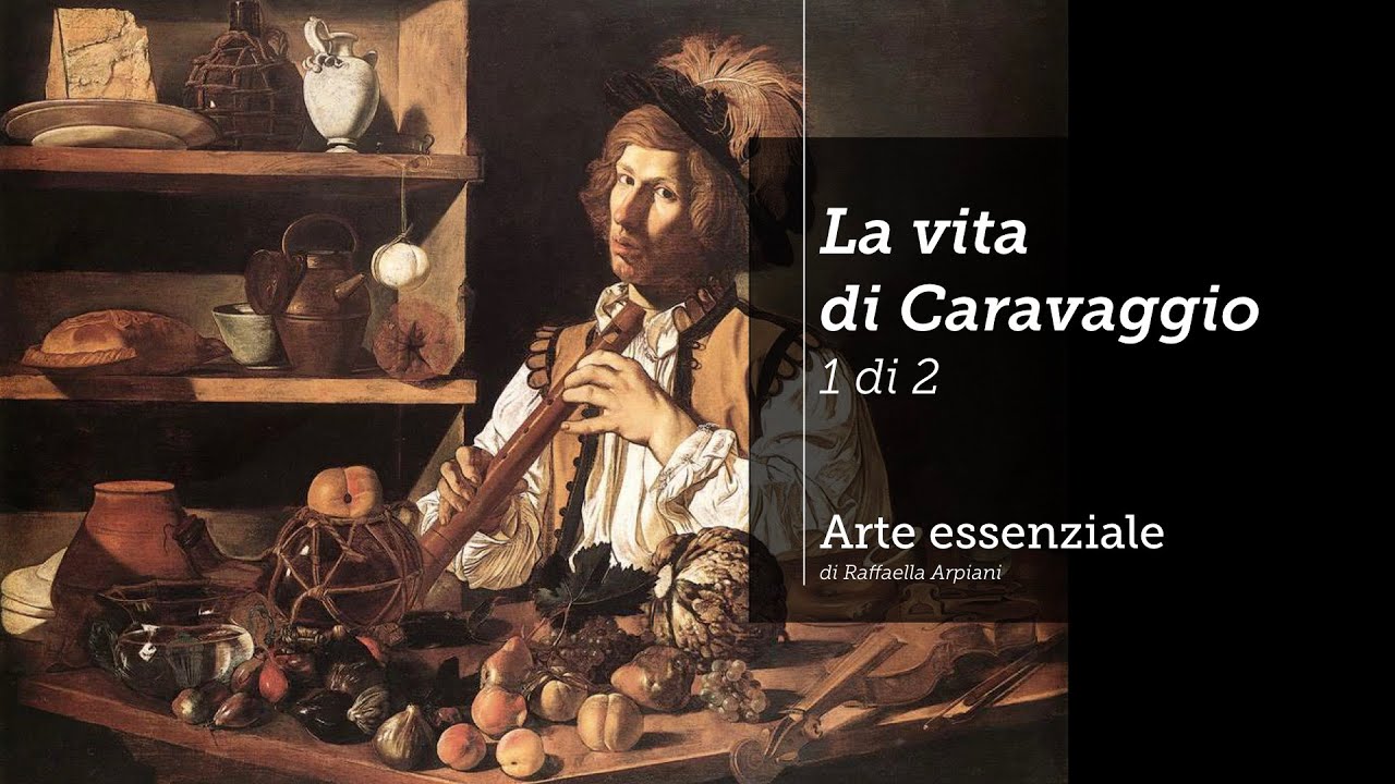 La vita di Caravaggio - 1 di 2