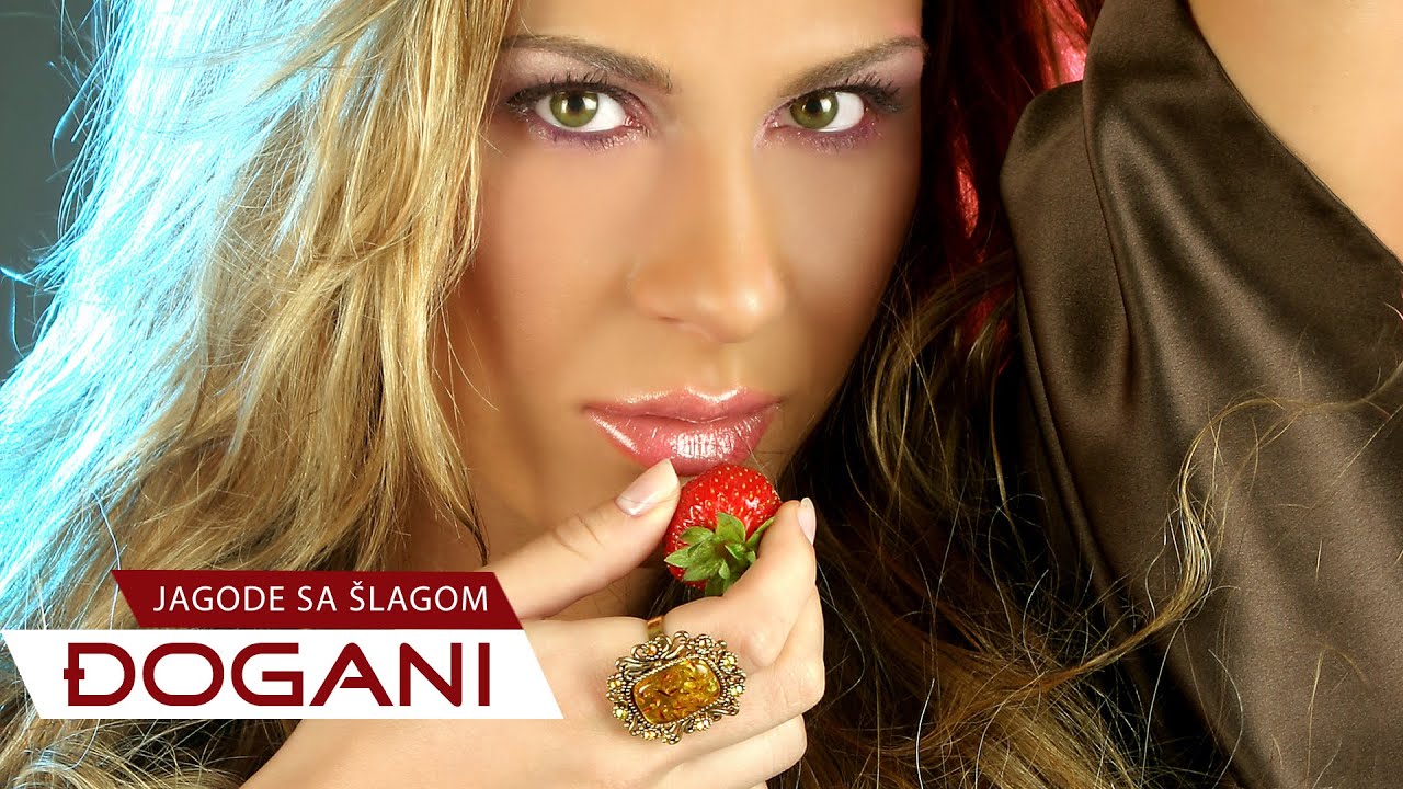 ĐOGANI - Jagode sa &scaron;lagom - Official video HD + Lyrics