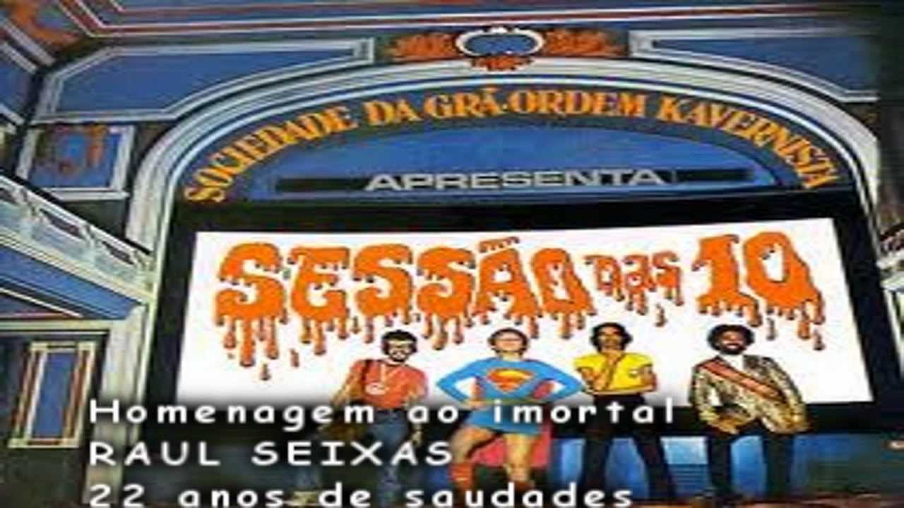 Raul Seixas - Sess&atilde;o das 10