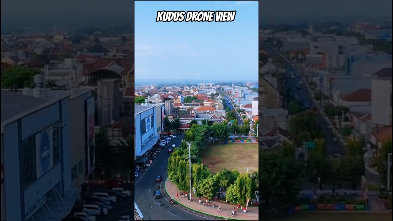 SUDUT KOTA KUDUS 2025 #djineo #dronevideo #kudus #alunalunkudus