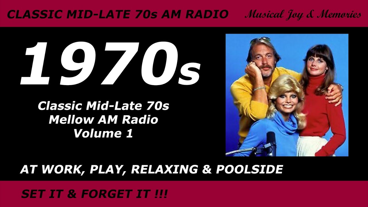 Classic Mid-Late 1970s Mellow AM Radio - Volume 1