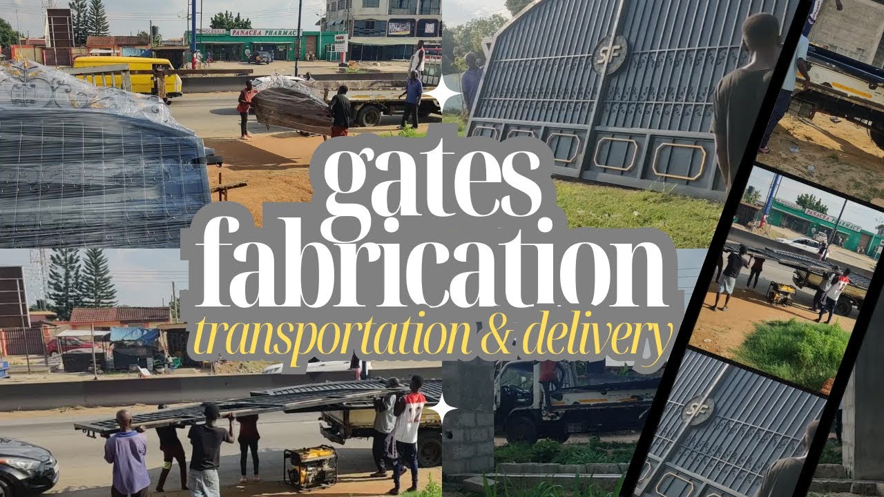 Building In Ghana Ep 52   Gates Fabrication  Gates Transportation