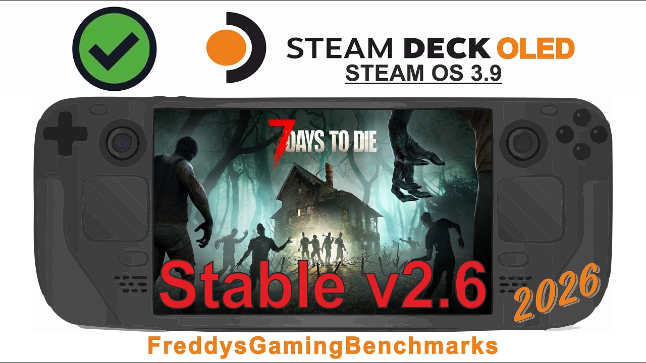 7 Days to Die (Stable V2.6) on Steam Deck OLED with Steam OS 3.9