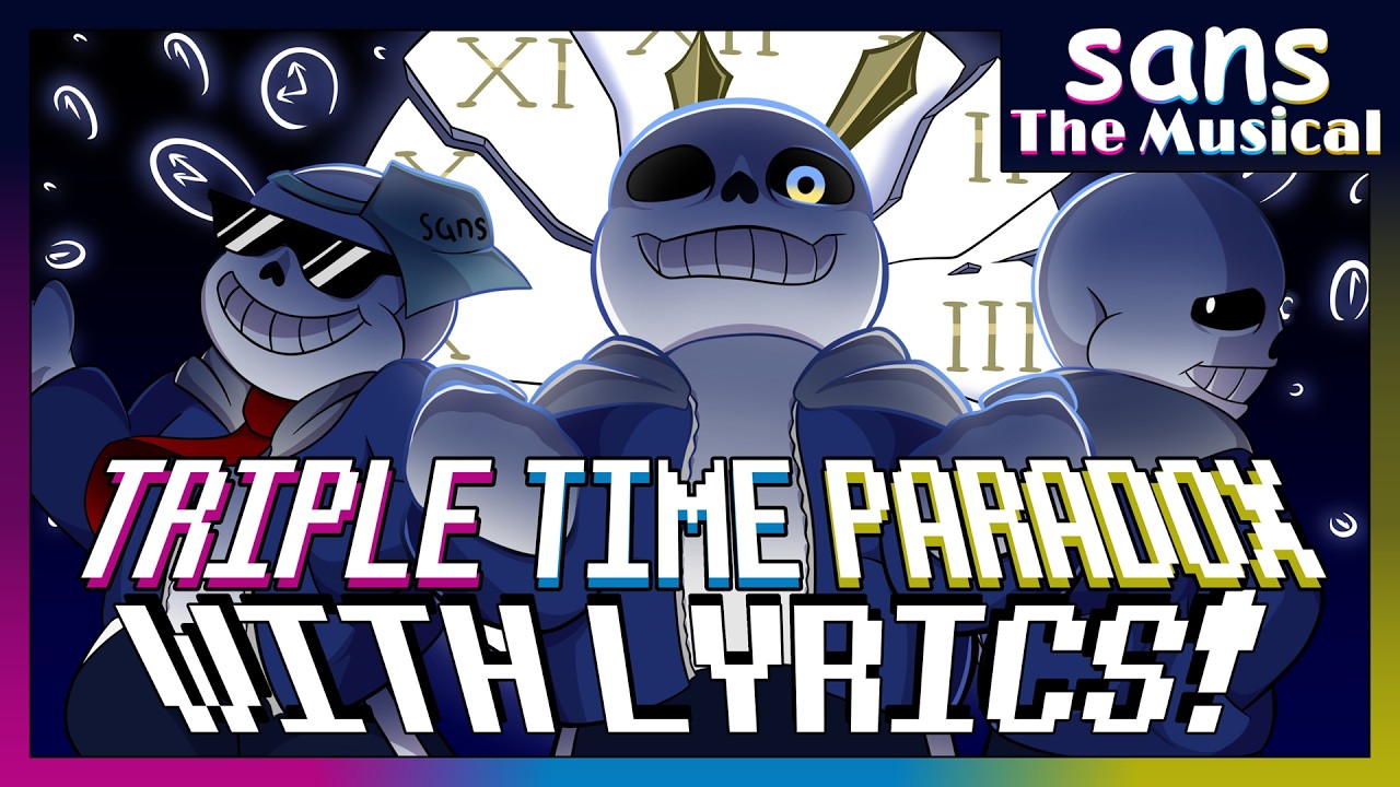 Triple Time Paradox With Lyrics! | Undertale: Time Paradox (Triple Sans Edition)