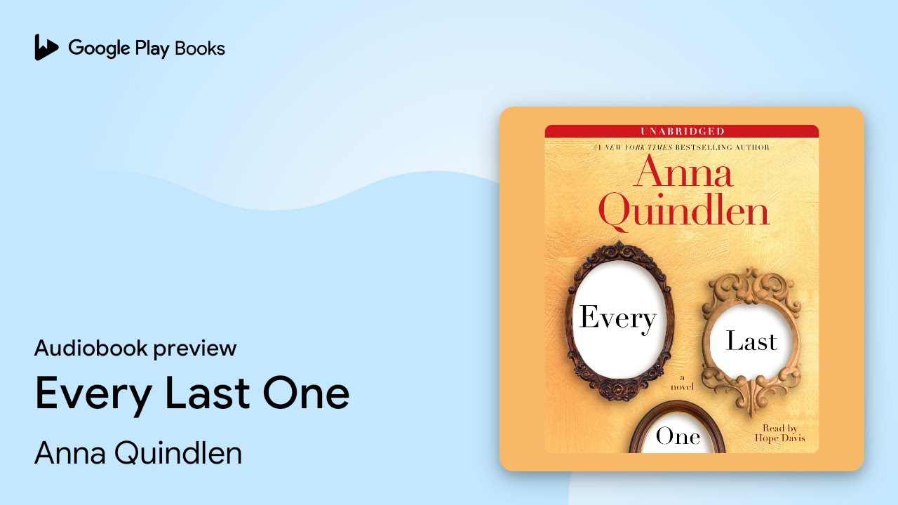Every Last One by Anna Quindlen &middot; Audiobook preview