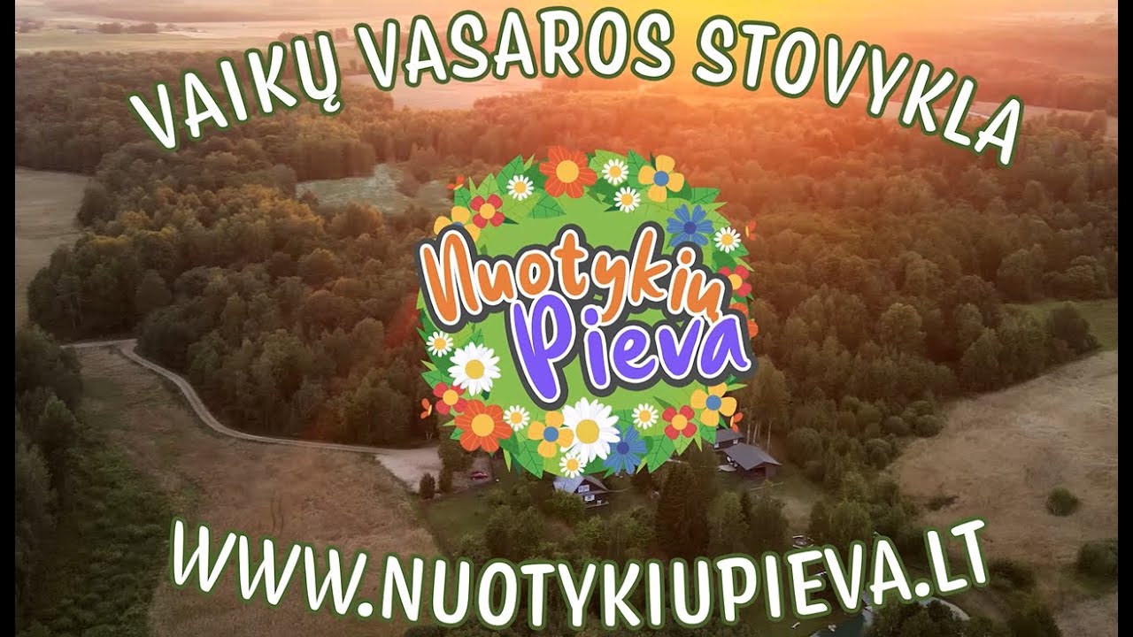 Vaikų Vasaros Stovykla NUOTYKIŲ PIEVA