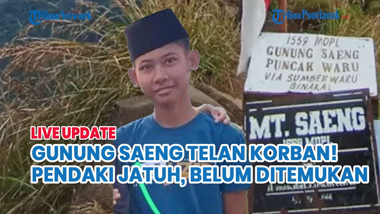 🔵 Pendaki 18 Tahun Asal Jember Hilang di Gunung Saeng, Pencarian Dikebut Tim Gabungan