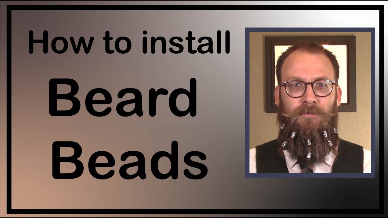 How to install beard beads