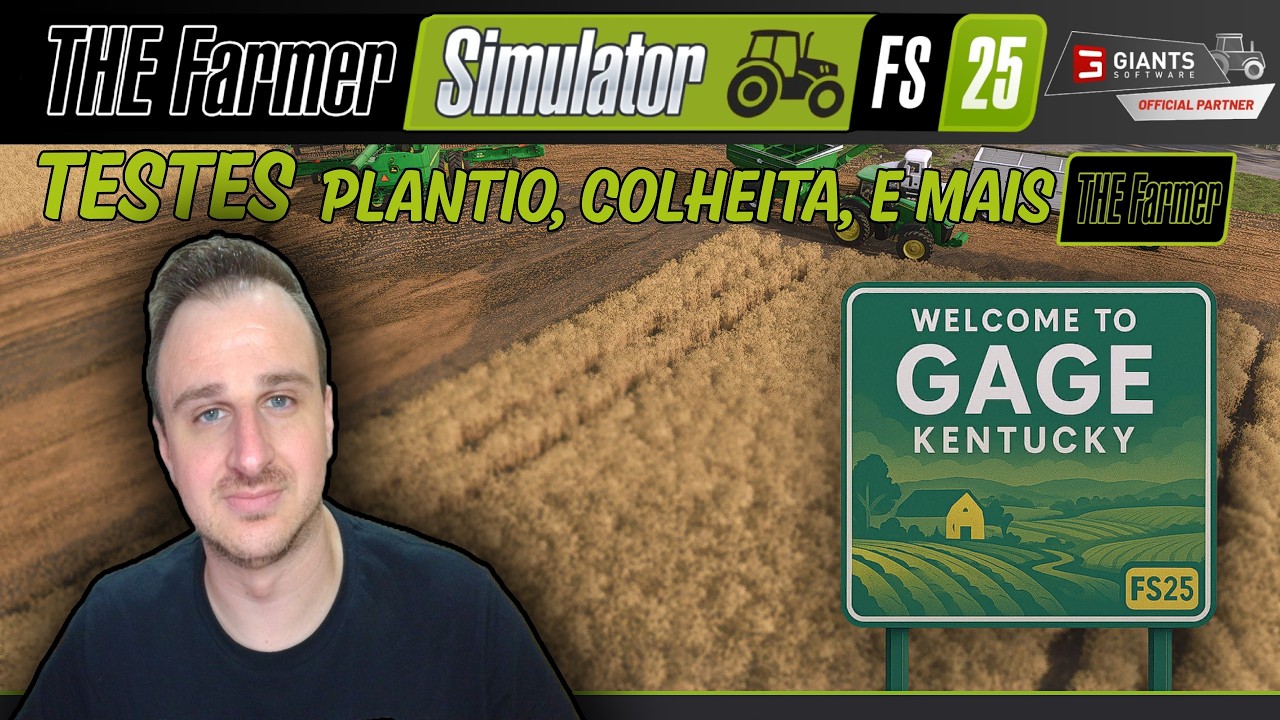 FARMING SIMULATOR 25 - TESTES - GAGE KENTUCKY | TESTES PLANTIO, COLHEITA E MAIS | MP | PC |