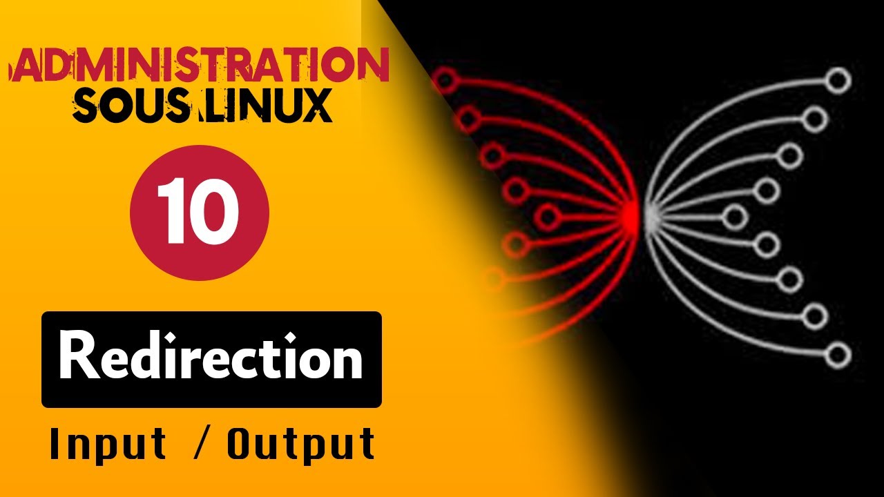 Ep 10 : Les redirections sous Linux b darija