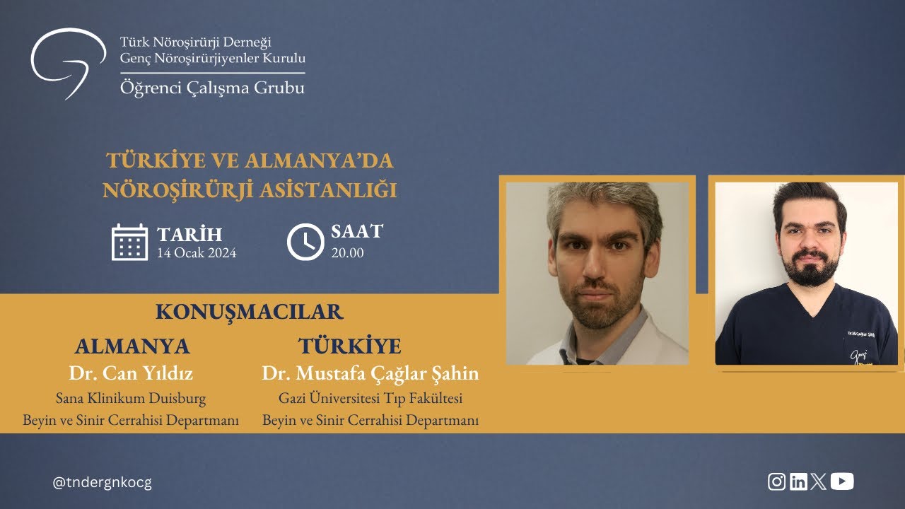 Türkiye ve Almanya’da Nöroşirürji Asistanlığı - Dr. Can Yıldız ve Dr. Mustafa Çağlar Şahin