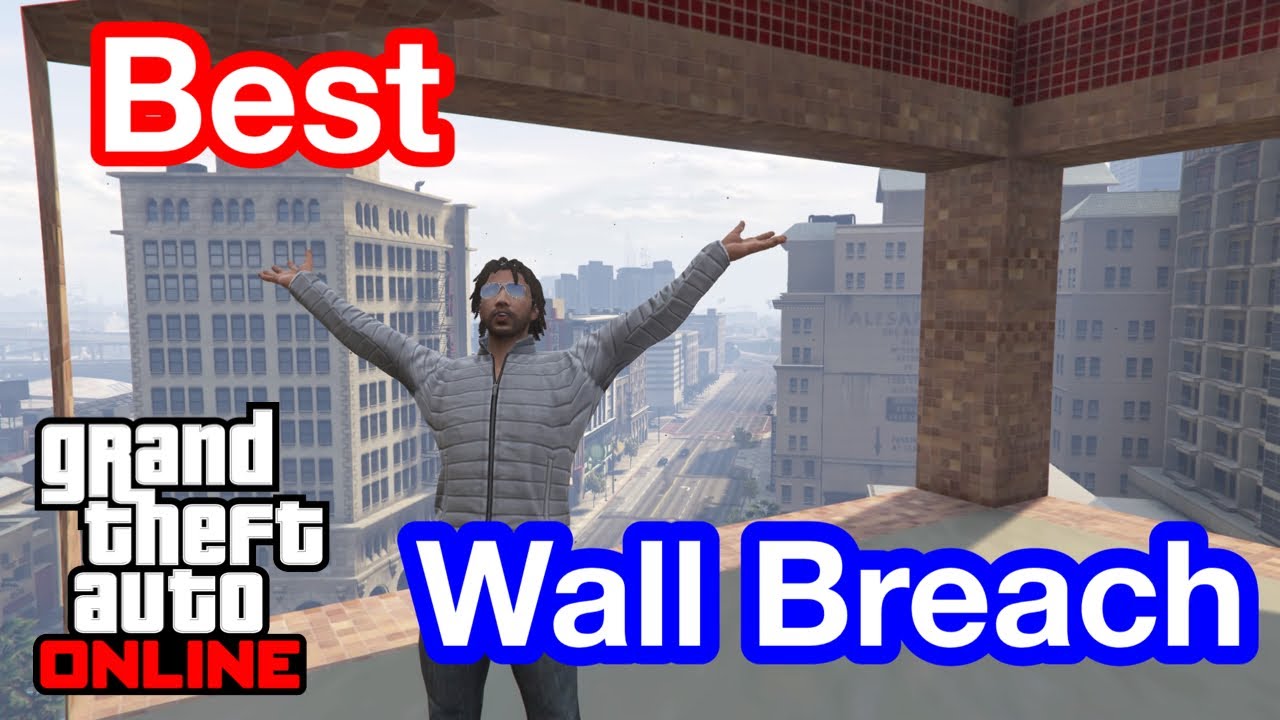 GTA 5 Online -Best Wall Breach (2021)