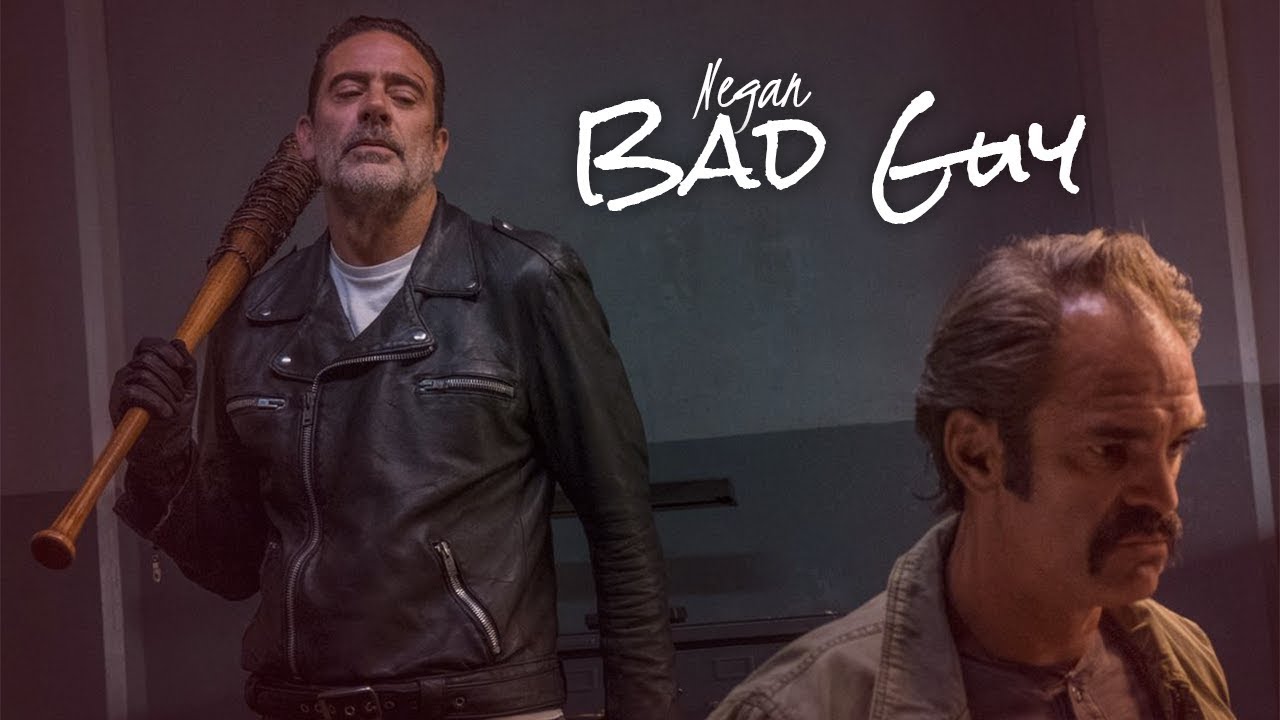 Negan | Bad Guy