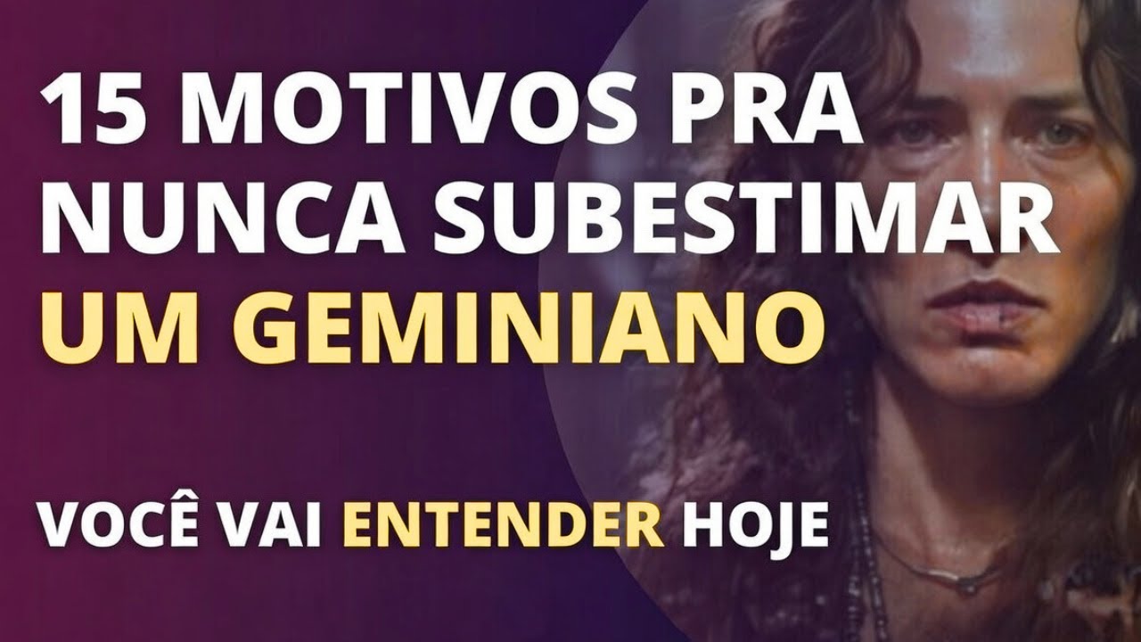 15 Motivos Pra NUNCA Subestimar um Geminiano (Você Vai Entender Hoje)