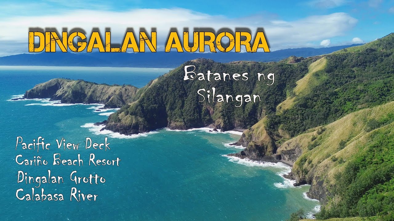 Saksihan Ang Nakatagong Ganda ng Dingalan Aurora | Pacific View Deck | Grotto | Cariño Beach Resort