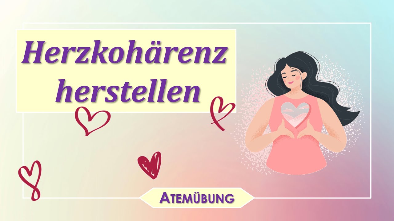 Atmung für Herzkohärenz: Anleitung (Schweizerdeutsch)
