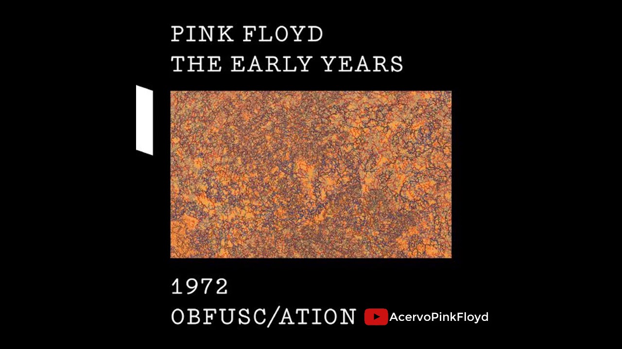 Pink Floyd Echoes Pompeii (MASTER QUALITY) The Early Years - 1972, OBFUSC-ATION