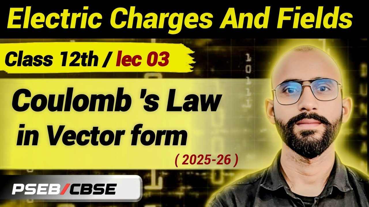 03 Coulomb's law in vector form | Electrostatics #pseb #physics12th