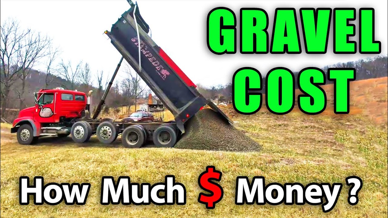 Dump Truck Load of Gravel | Cost Breakdown For What I Paid