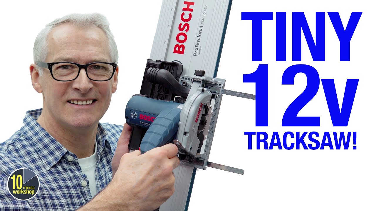 Tiny 12v Bosch Tracksaw [video 559]