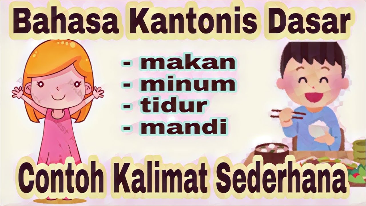 Video 21 || Belajar Bahasa Kantonis Dasar || Belajar Bahasa Cantonese untuk pemula