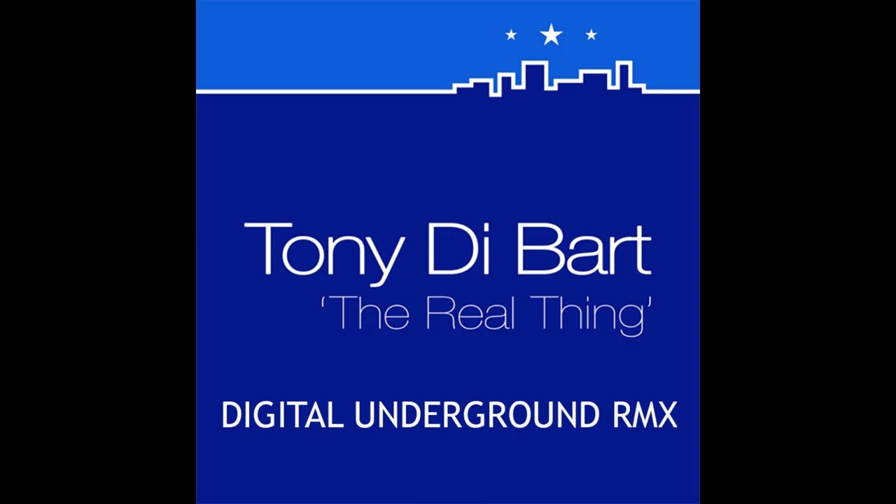 Tony Di Bart - The Real Thing (Digital Underground Remix)