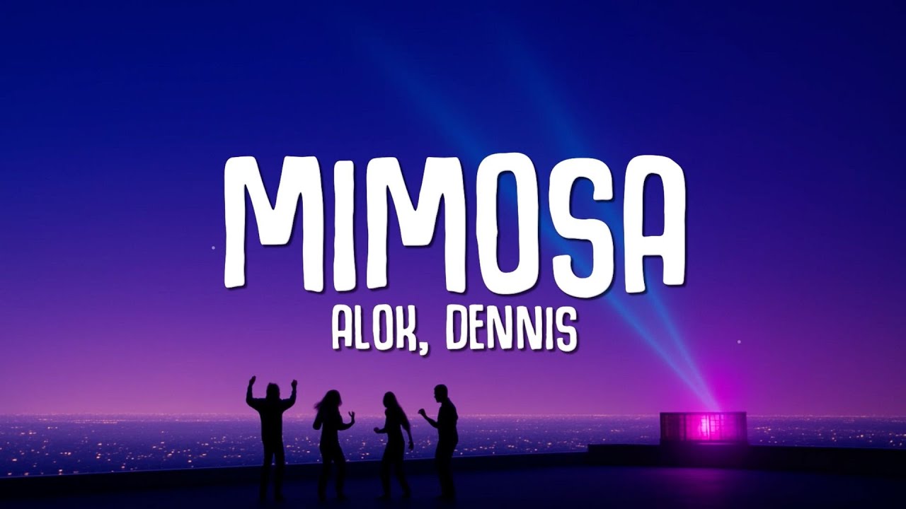 Alok, DENNIS - Mimosa (ft. Nyasia) LYRICS