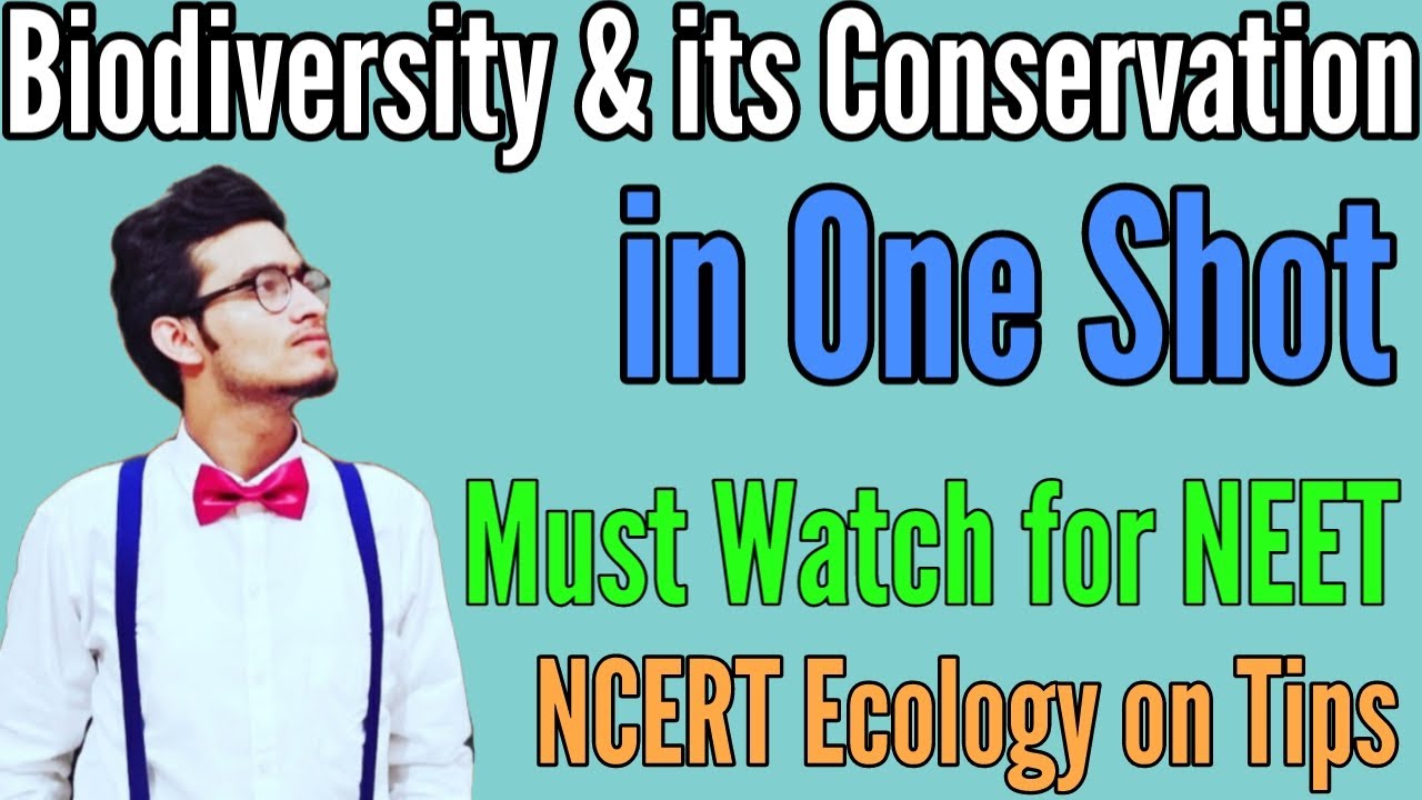 Biodiversity and Conservation in One Shot for NEET | NCERT Ecology in easy way Ft. Vipin Sharma