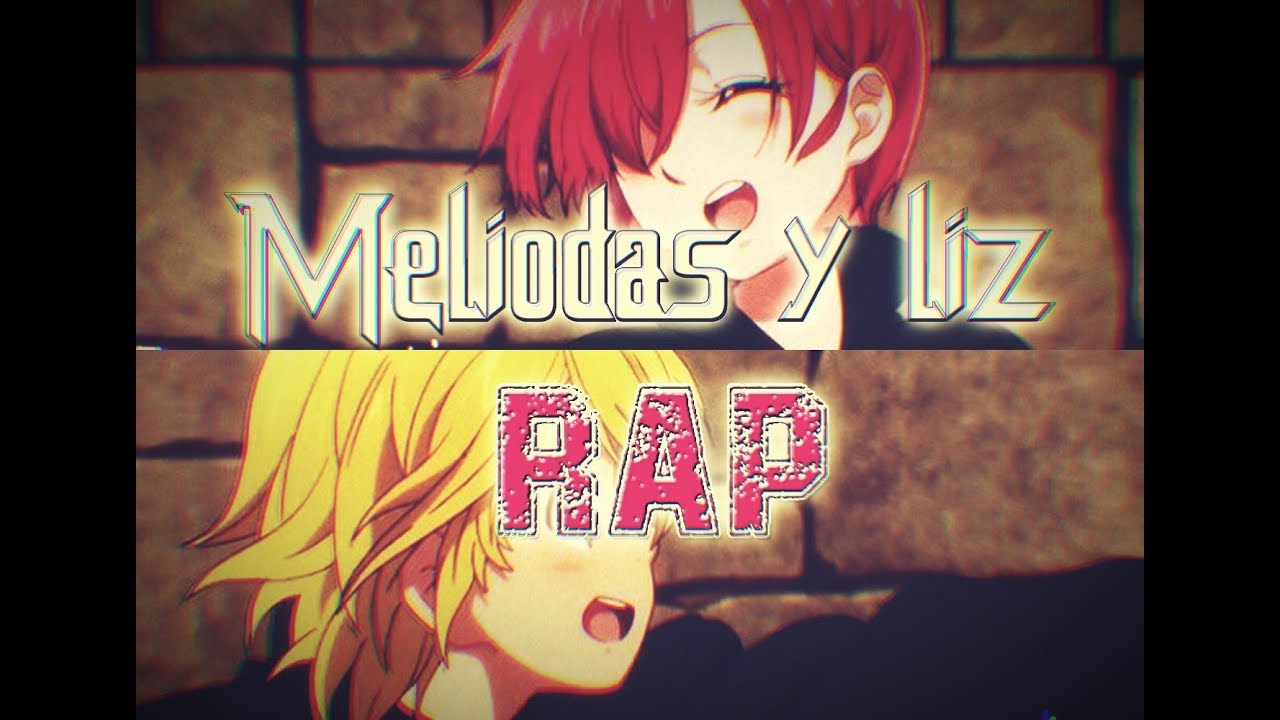 RAP DE MELIODAS Y LIZ 2020 [ NANATSU NO TAIZAI ] ZASHER LP