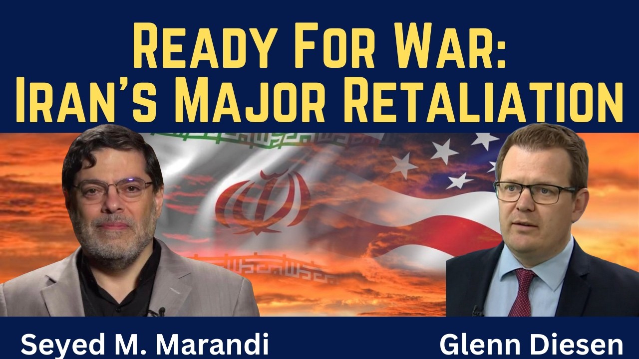 Seyed M. Marandi: Ready for War - Iran's Major Retaliation