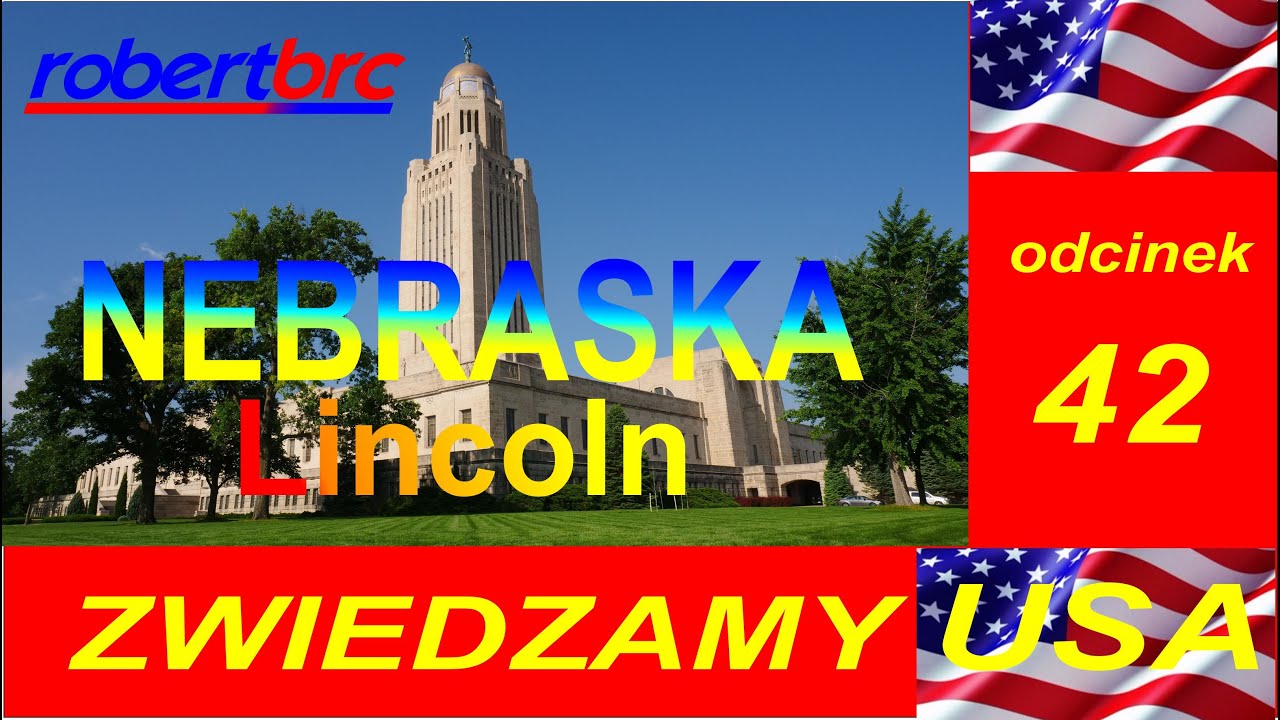 Zwiedzamy USA, odc  42   Lincoln, Nebraska