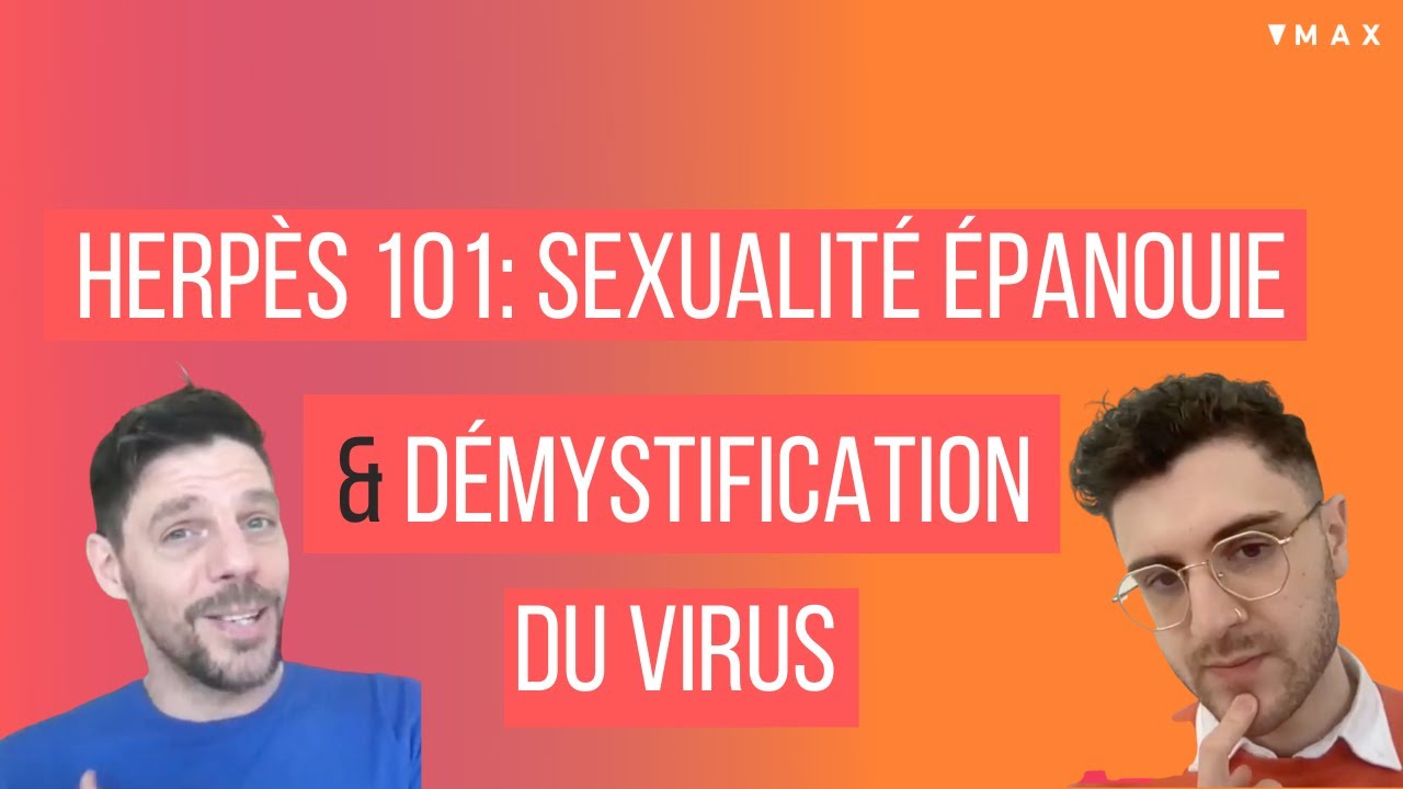Herpès 101: sexualité épanouie et démystification du virus