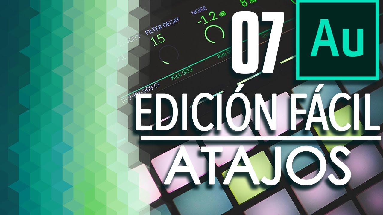 07 Atajos para editar fácil y rápido | Tutorial Adobe Audition CC 2017