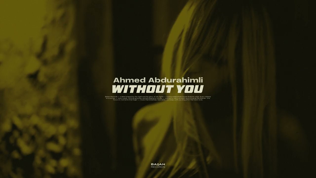 Ahmed Abdurahimli - Without You