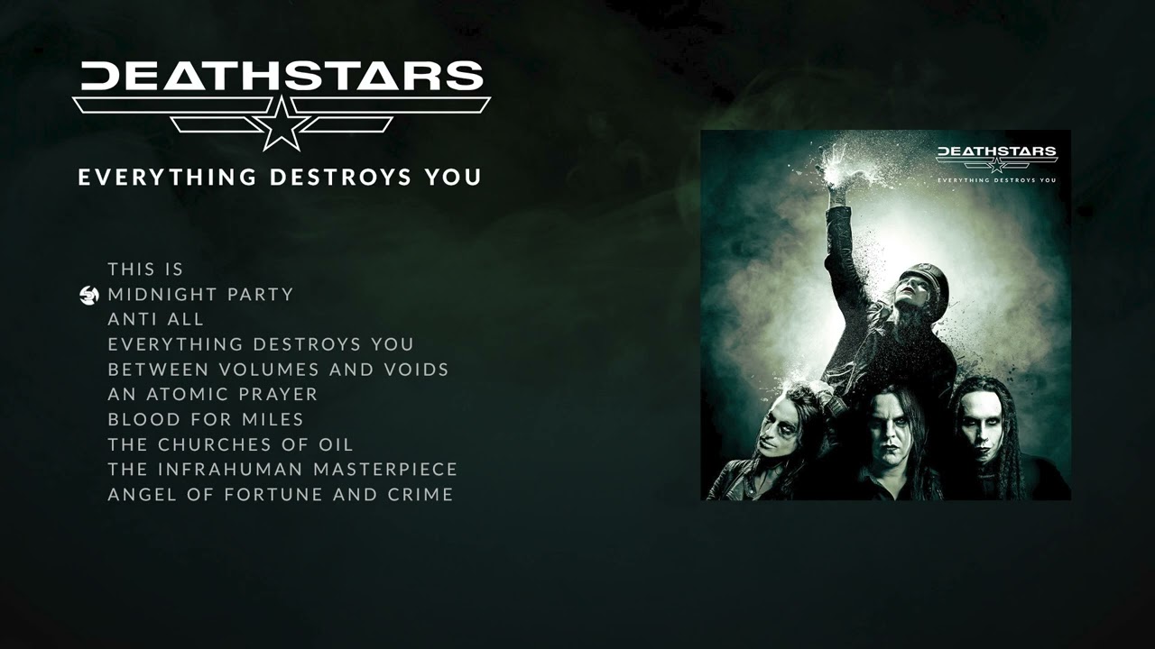 DEATHSTARS - Everything Destroys You (OFFICIAL FULL ALBUM STREAM)