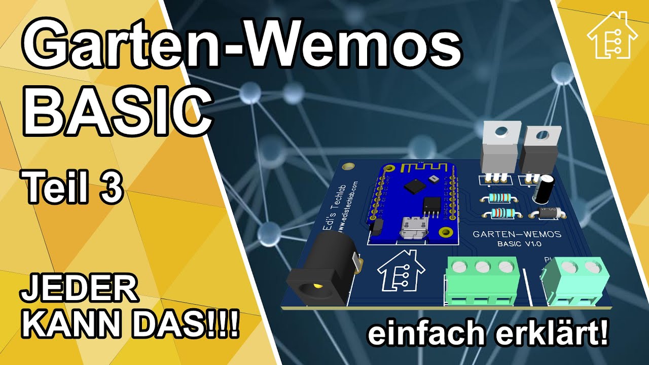 Garten-Wemos BASIC - Teil #3 - Der Source Code und einbinden in Home Assistant | #EdisTechlab